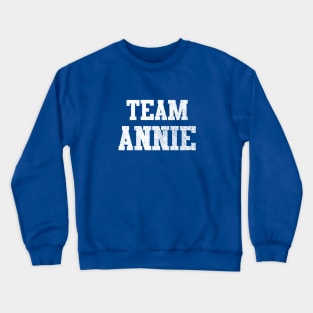 Team Annie Crewneck Sweatshirt
